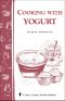 [Storey's Country Wisdom Bulletin 01] • Cooking With Yogurt